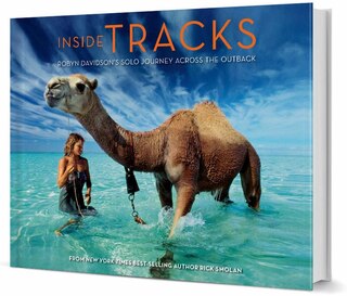 Inside Tracks: Robyn Davidson's Solo Journey Across The Outback