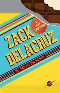 Couverture_Zack Delacruz: Me And My Big Mouth (zack Delacruz, Book 1)