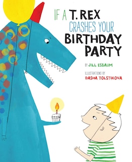Couverture_If A T. Rex Crashes Your Birthday Party
