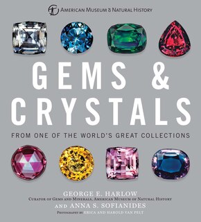 Gems & Crystals: From One of the World’s Great Collections