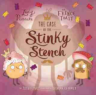 The Case Of The Stinky Stench by Josh Funk
