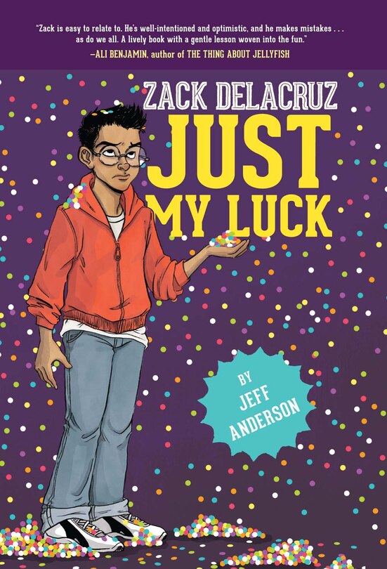 Front cover_Just My Luck (zack Delacruz, Book 2)
