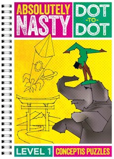Front cover_Absolutely Nasty® Dot-to-dot Level 1