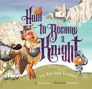 How To Become A Knight (in Ten Easy Lessons)