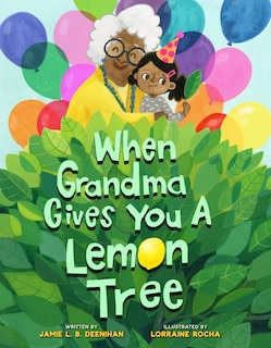 Couverture_When Grandma Gives You A Lemon Tree