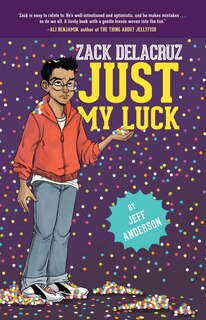 Just My Luck (zack Delacruz, Book 2)