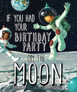 Front cover_If You Had Your Birthday Party On The Moon