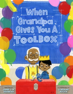 Front cover_When Grandpa Gives You A Toolbox