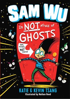 Front cover_Sam Wu Is Not Afraid Of Ghosts