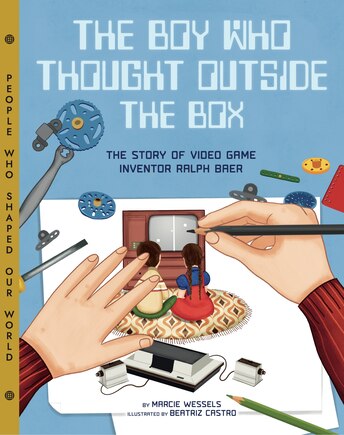 The Boy Who Thought Outside The Box: The Story Of Video Game Inventor Ralph Baer