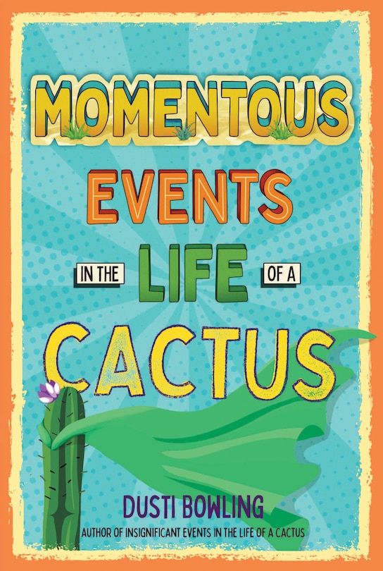 Front cover_Momentous Events in the Life of a Cactus