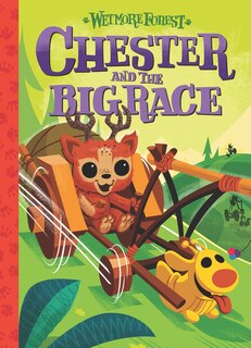Chester And The Big Race: A Wetmore Forest Story
