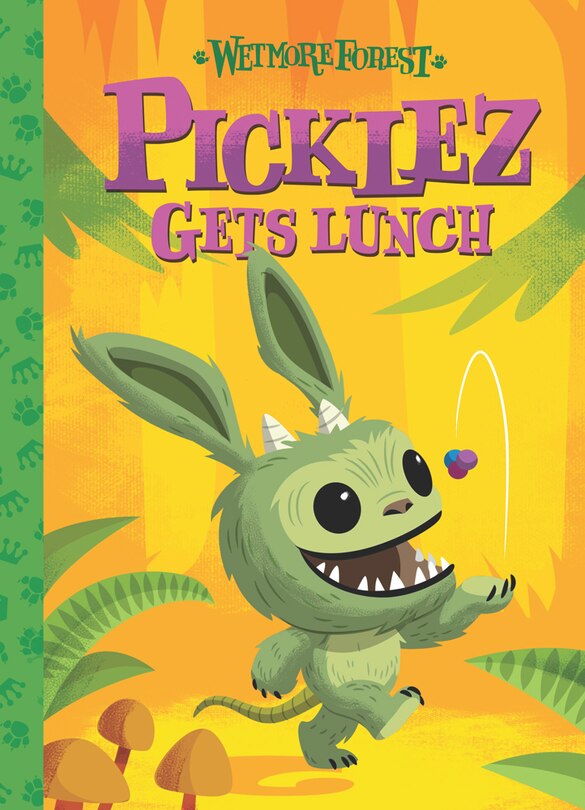 Picklez Gets Lunch: A Wetmore Forest Story