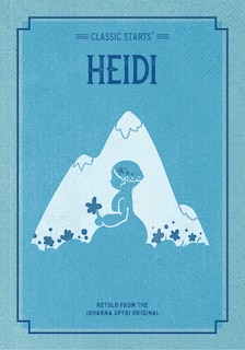Front cover_Classic Starts®: Heidi
