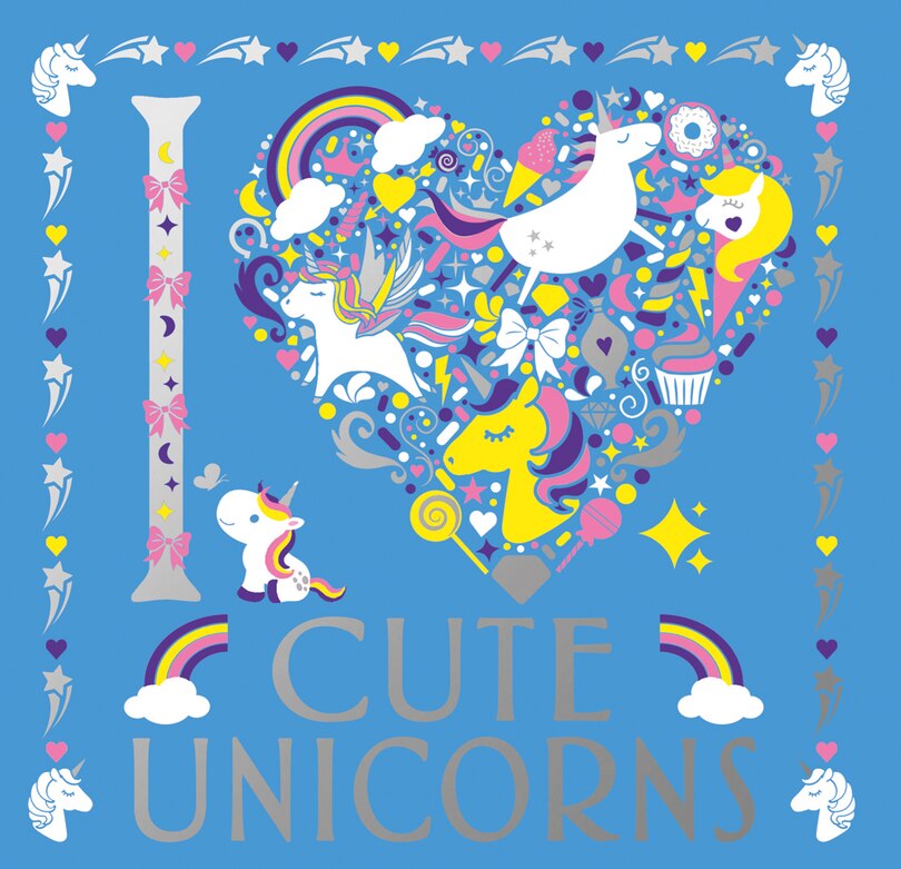Front cover_I Heart Cute Unicorns