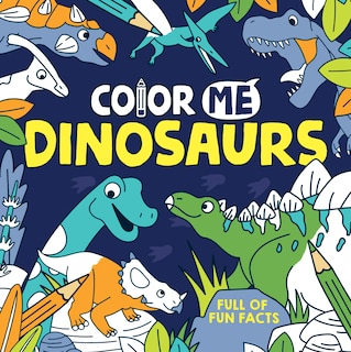 Front cover_Color Me: Dinosaurs