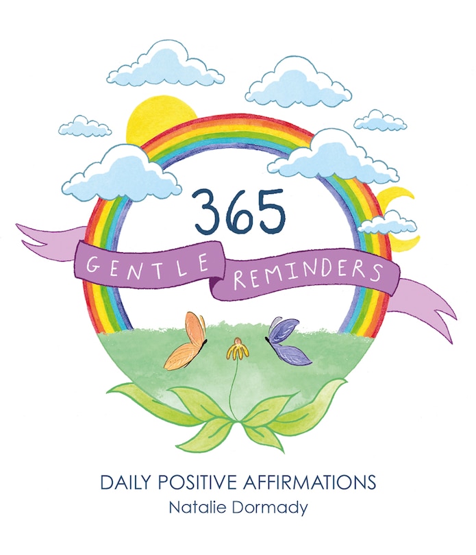 365 Gentle Reminders: Daily Positive Affirmations