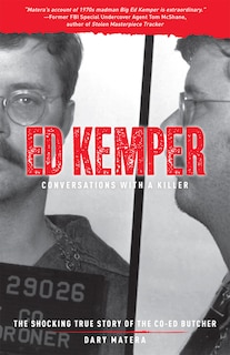 Front cover_Ed Kemper: Conversations With A Killer