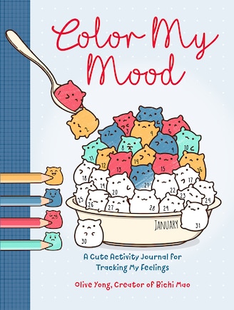 Color My Mood: A Cute Activity Journal For Tracking My Feelings