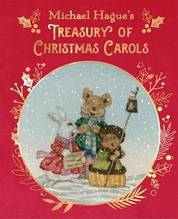 Michael Hague's Treasury Of Christmas Carols: Deluxe Edition