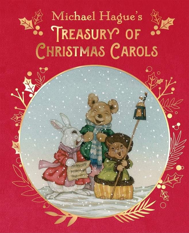 Michael Hague's Treasury Of Christmas Carols: Deluxe Edition