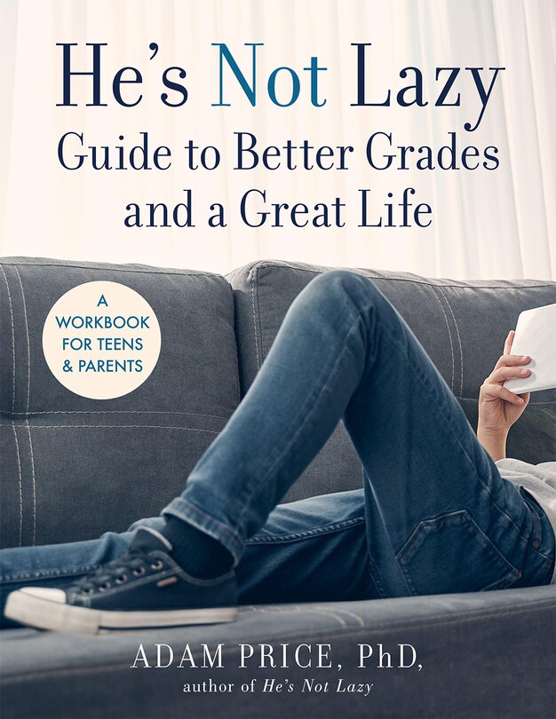 Front cover_He's Not Lazy Guide to Better Grades and a Great Life