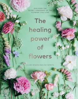 Couverture_The Healing Power Of Flowers