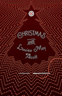 Front cover_Christmas With Louisa May Alcott