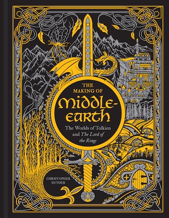 The Making Of Middle-earth: The Worlds Of Tolkien And The Lord Of The Rings