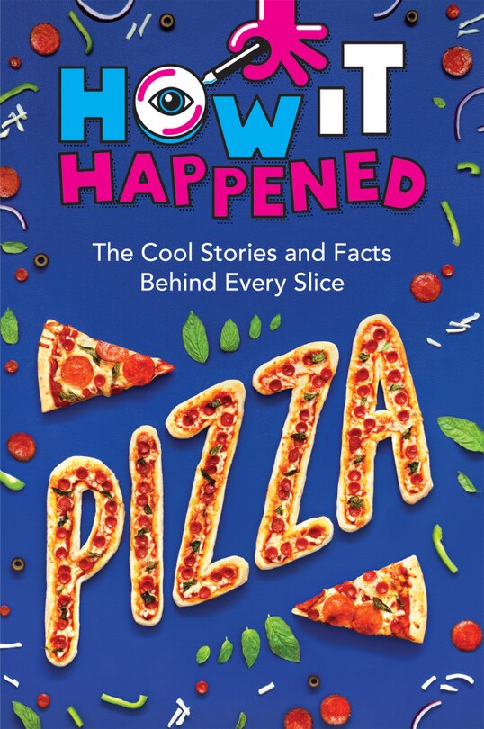 Front cover_How It Happened! Pizza