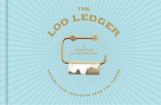 Front cover_The Loo Ledger: Record Your Thoughts From The Throne