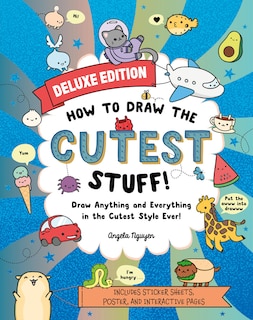 Front cover_How to Draw the Cutest Stuff—Deluxe Edition!