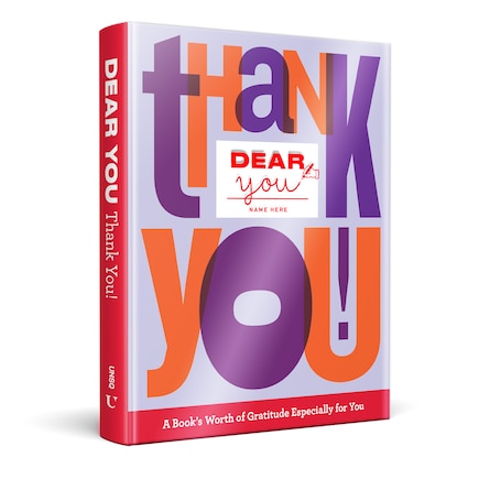 Dear You: Thank You!: A Book’s Worth of Gratitude Especially for You