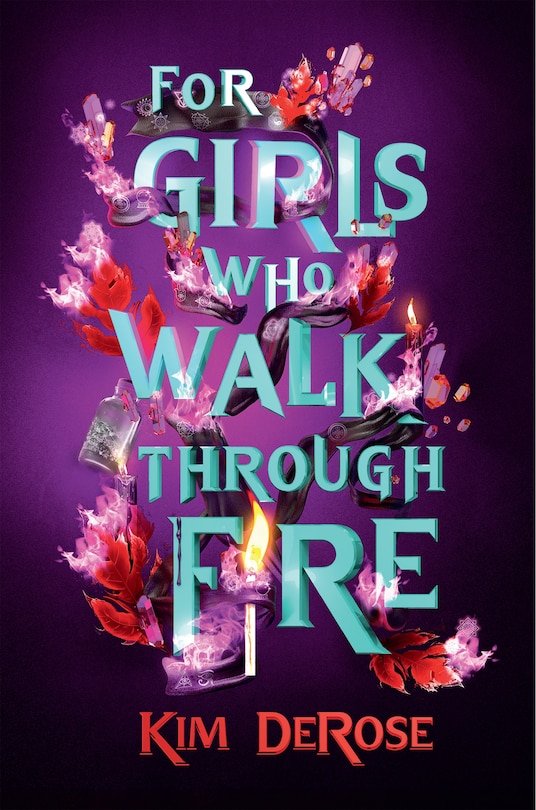 For Girls Who Walk through Fire