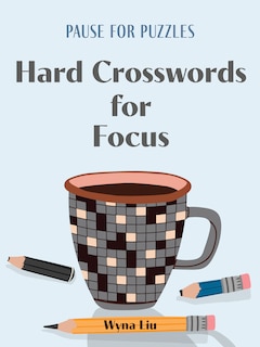 Front cover_Pause for Puzzles: Hard Crosswords for Focus