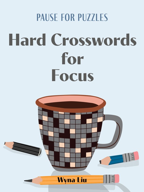 Front cover_Pause for Puzzles: Hard Crosswords for Focus