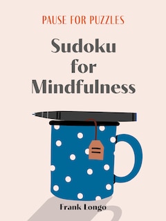 Couverture_Pause for Puzzles: Sudoku for Mindfulness
