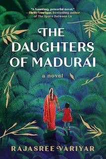 The Daughters of Madurai: A Novel