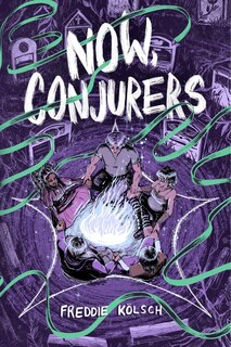 Front cover_Now, Conjurers