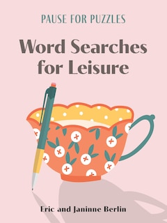 Front cover_Pause for Puzzles: Word Searches for Leisure
