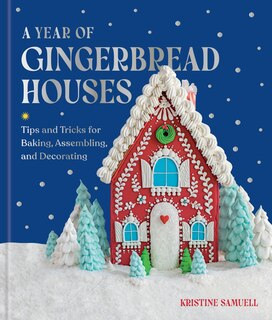 Front cover_A Year of Gingerbread Houses