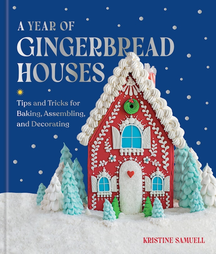 Front cover_A Year of Gingerbread Houses