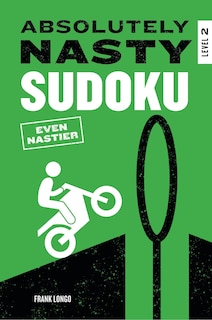 Front cover_Absolutely Nasty Sudoku: Even Nastier - Level 2