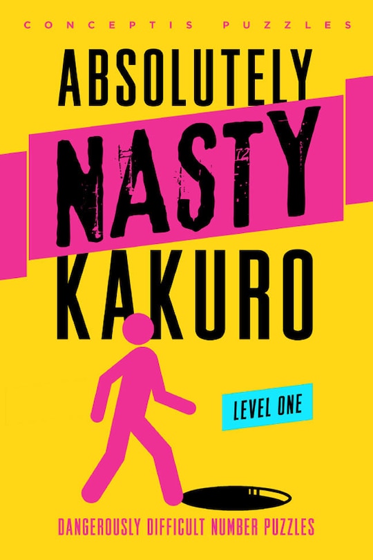 Front cover_Absolutely Nasty&reg; Kakuro Level One