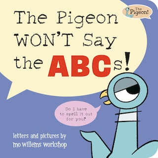 Couverture_The Pigeon WON'T Say the ABCs!