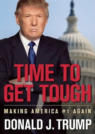 Time To Get Tough: Making America #1 Again