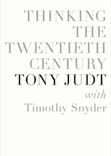 Thinking The Twentieth Century