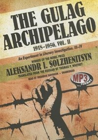 The Gulag Archipelago, 1918-1956, Vol. 2: An Experiment In Literary Investigation, Iii-iv