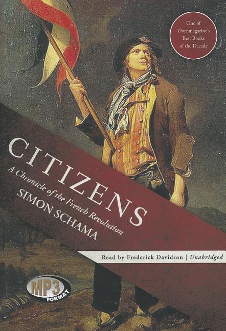 Citizens: A Chronicle of the French Revolution