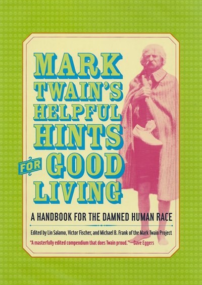 Front cover_Mark Twain’s Helpful Hints for Good Living